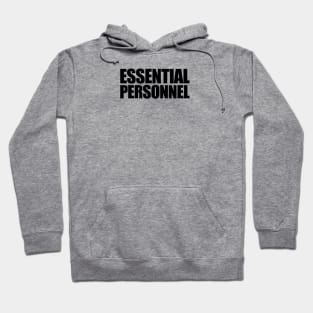 Essential Personnel Hoodie